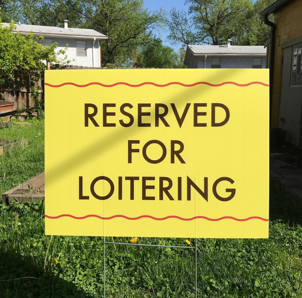 Reserved For Loitering