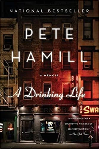 Pete Hamill: A Drinking Life
