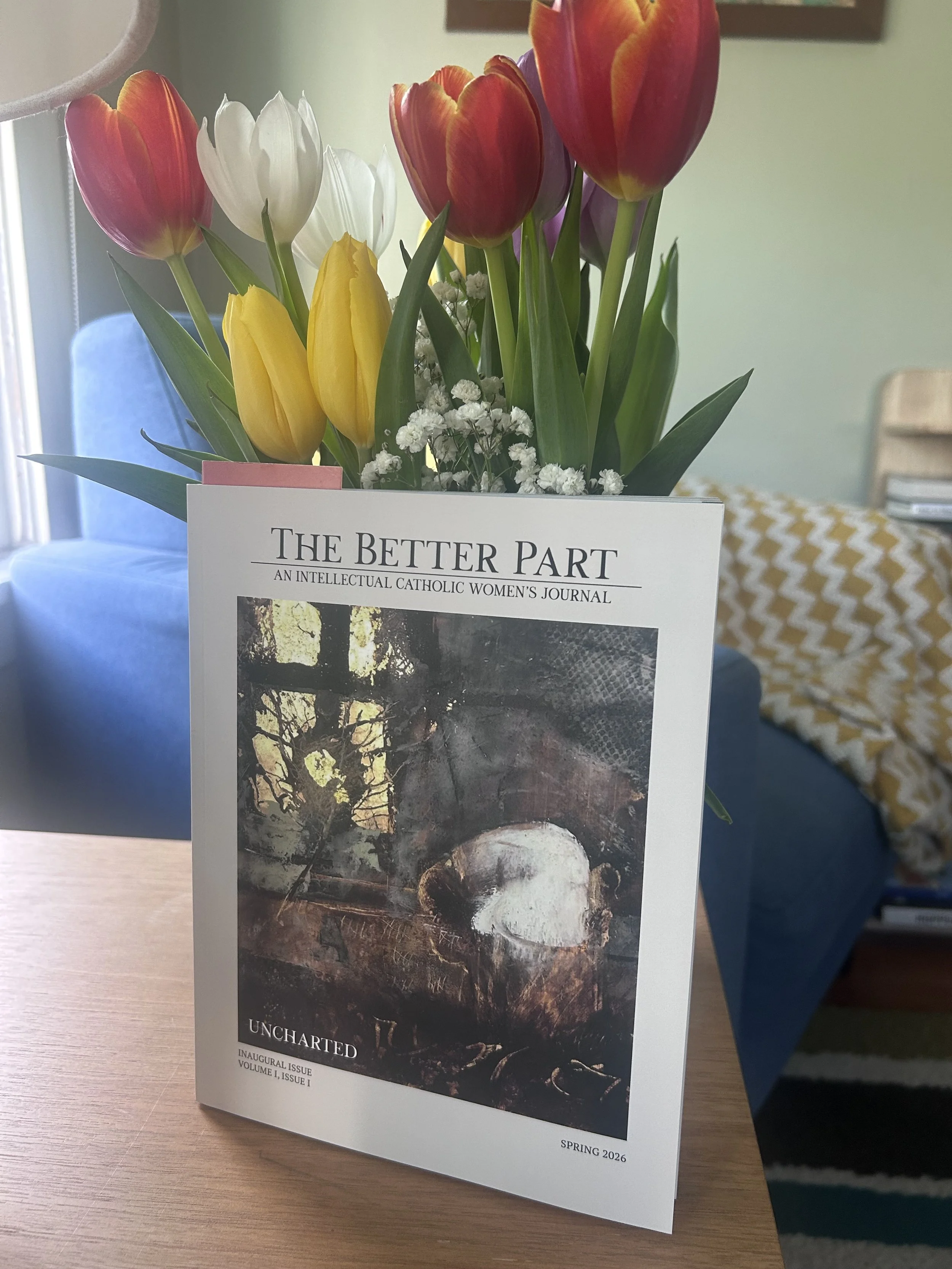 The Better Part Journal: An Intellectual Catholic Women's Journal 