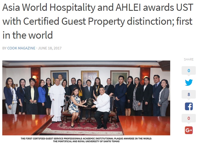 cook magazine • june 18, 2017 Read Full Article: http://cookmagazine.ph/blog/2017/06/18/asia-world-hospitality-and-ahlei-awards-ust-with-certified-guest-property-distinction-first-in-the-world/