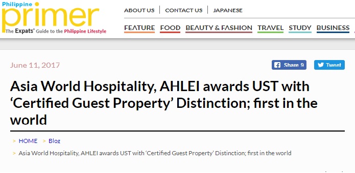Philippine Primer • june 11, 2017 • view full article: http://primer.com.ph/blog/2017/06/11/asia-world-hospitality-ahlei-awards-ust-with-certified-guest-property-distinction-first-in-the-world /