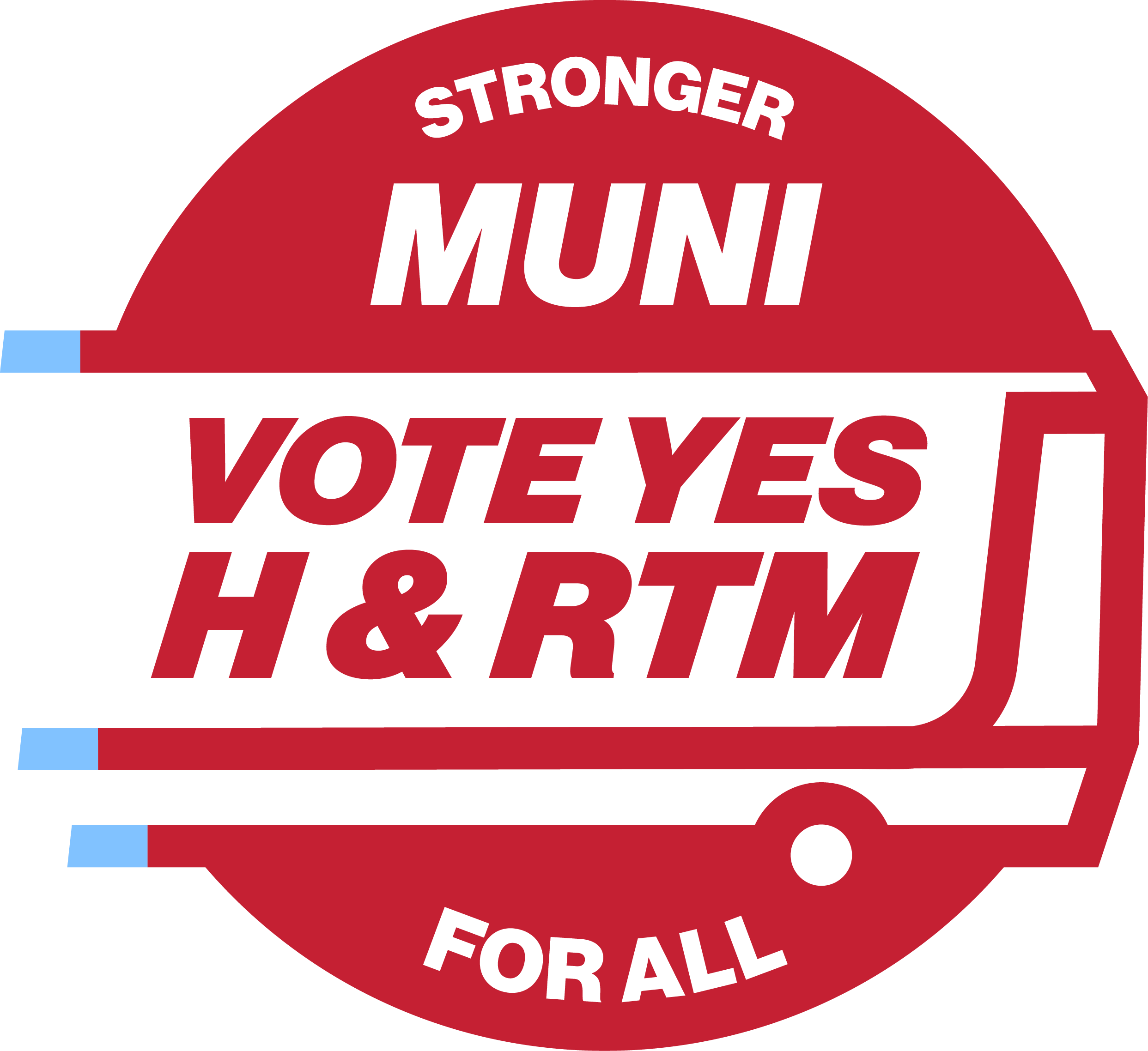 November 2026: Vote YES on Prop H and RTM!