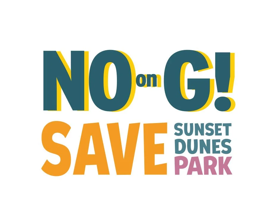 November 2026: Vote NO on Prop G to protect Sunset Dunes Park, recreation space, and San Francisco’s budget