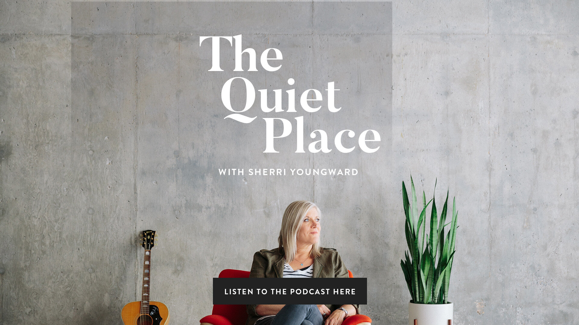 The Quiet Place with Sherri Youngward