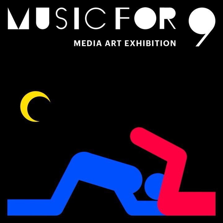 Key Visual Design for 
MUSIC FOR 9 
A media art exhibition by @madebygaybird 
Presented by @machineartnow 

#keybisualdesign 
#mediaartexhibition 
#hongkongdesign 
#hongkongart