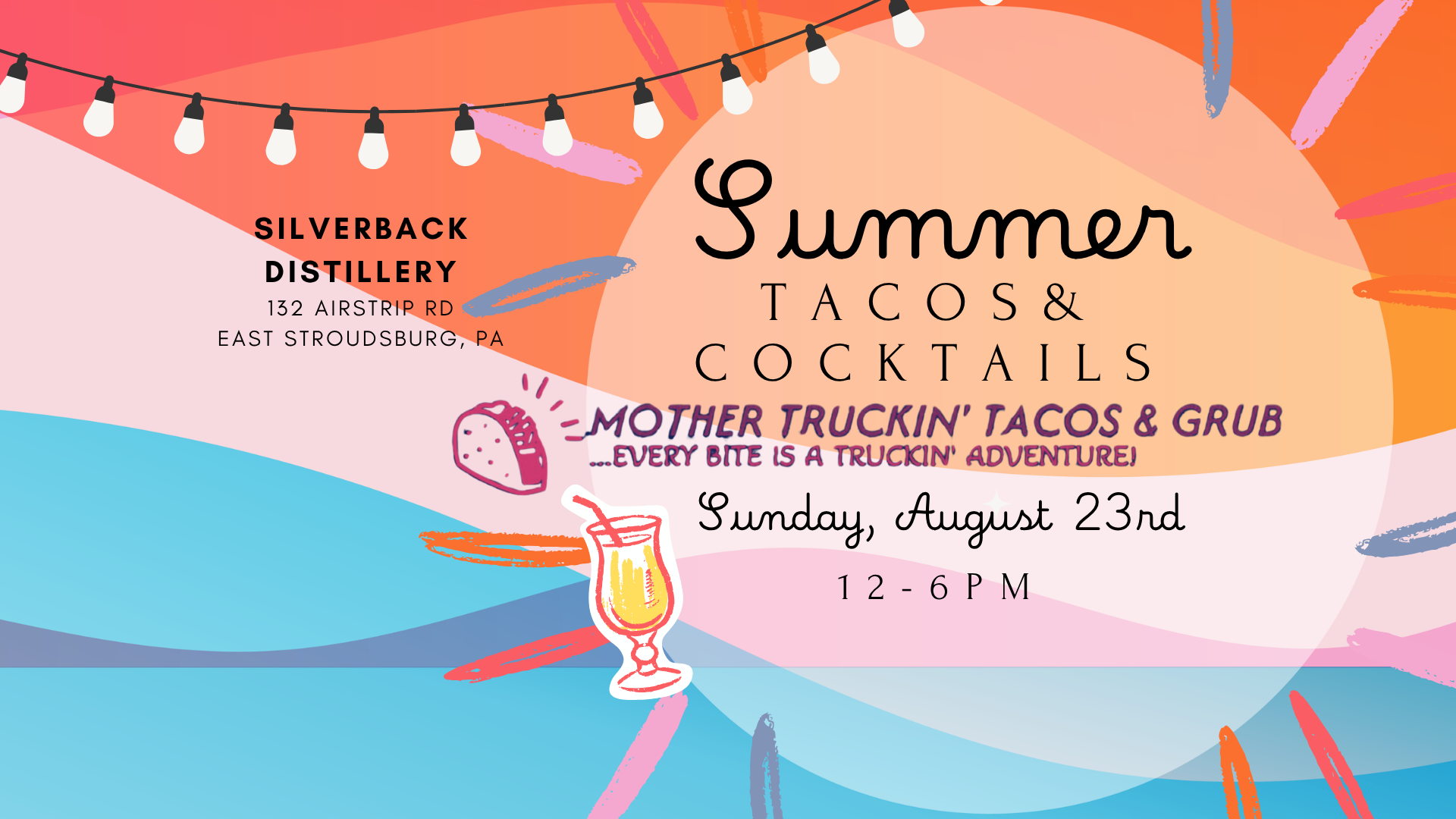 Summer Send Off at Silverback Distillery poconos w/ Mother Truckin' Tacos truck