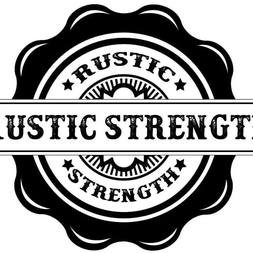 Rustic Strength.jpg