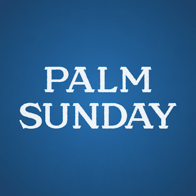 Palm Sunday