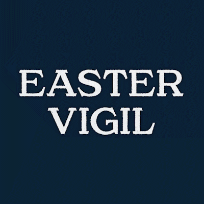 The Great Vigil of Easter