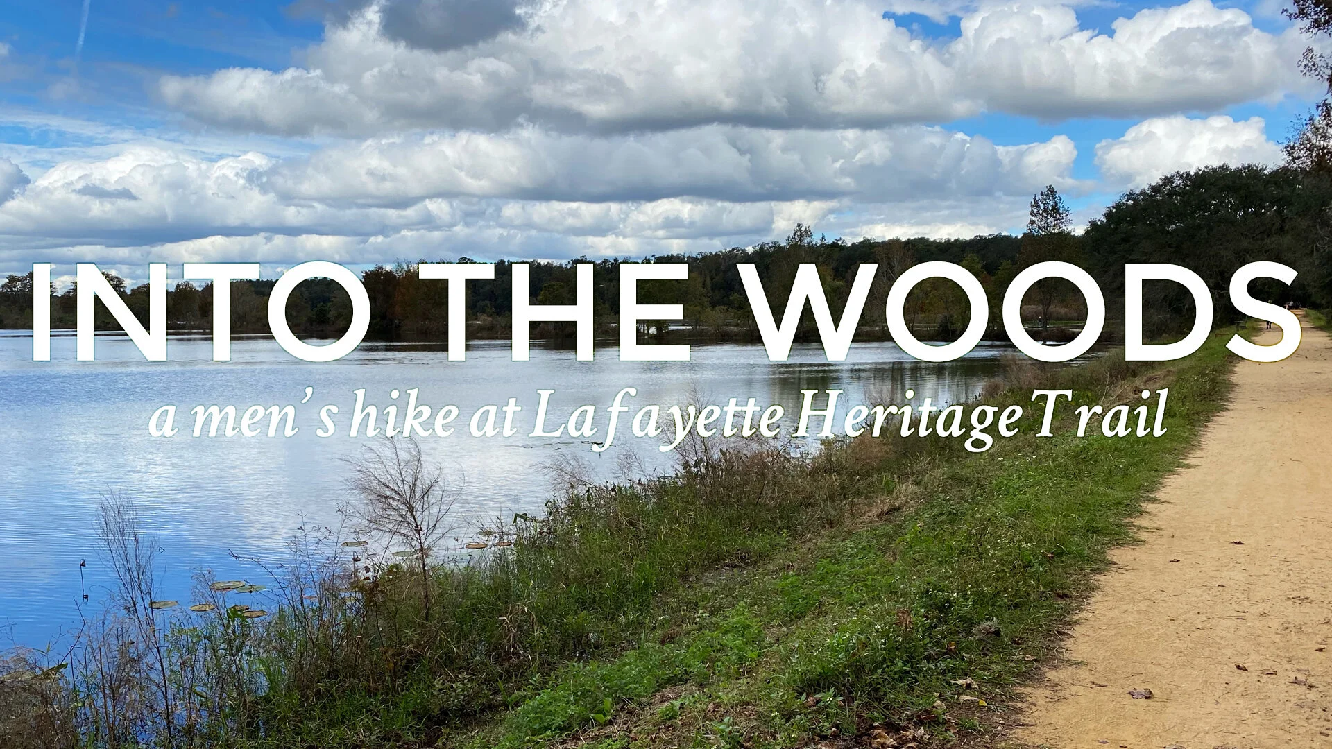 Into the Woods! A Men’s Hike
