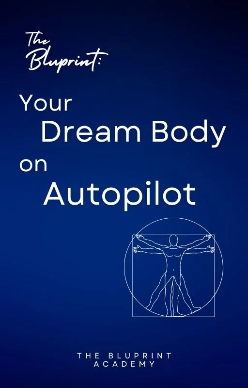 Put your DREAM BODY on AUTOPILOT