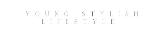 Young $tylish Lifestyle