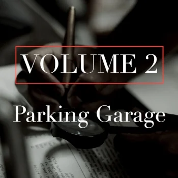Volume 2: Parking Garage