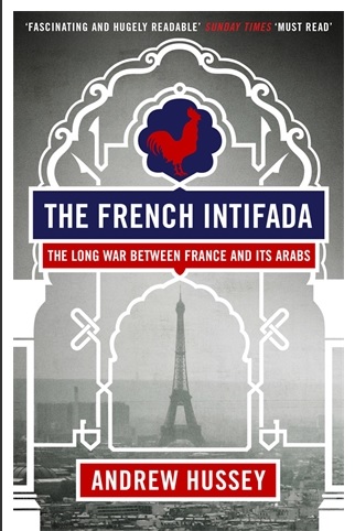The French Intifada - Andrew Hussey.jpg