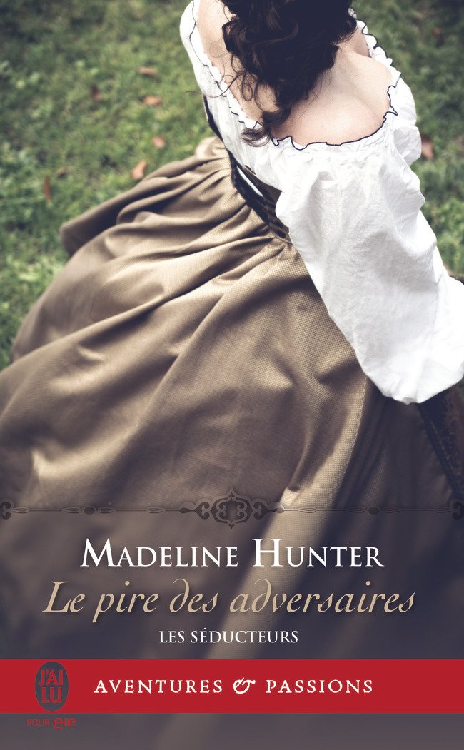 Madeline Hunter - Le Pire des Adversaires  Les Seducteurs T2.jpg