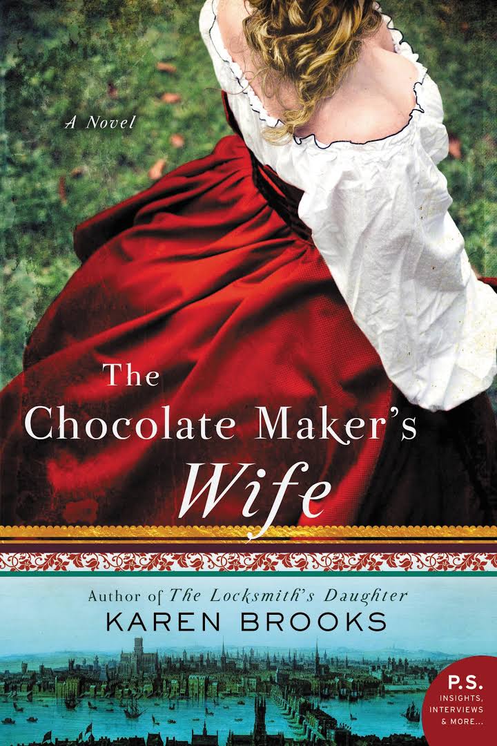 The chocolate maker's wife - Karen Brooks.jpg