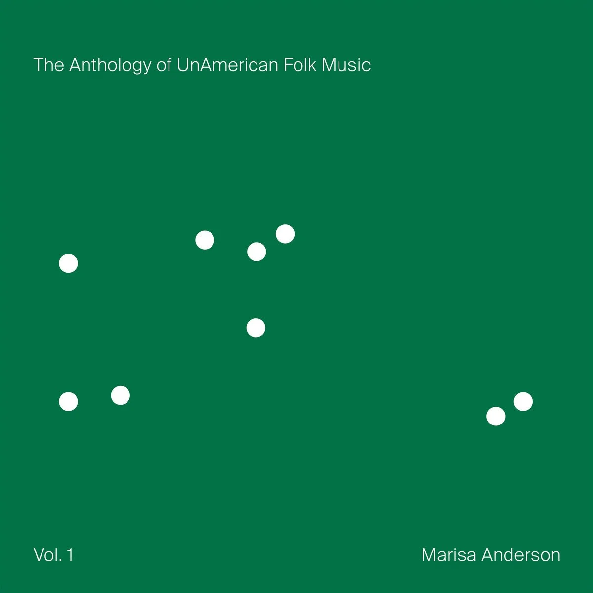The Anthology of UnAmerican Folk Music by Marisa Anderson.jpeg