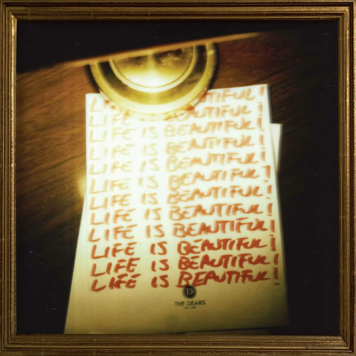 The Dears - Life Is Beautiful!.jpeg