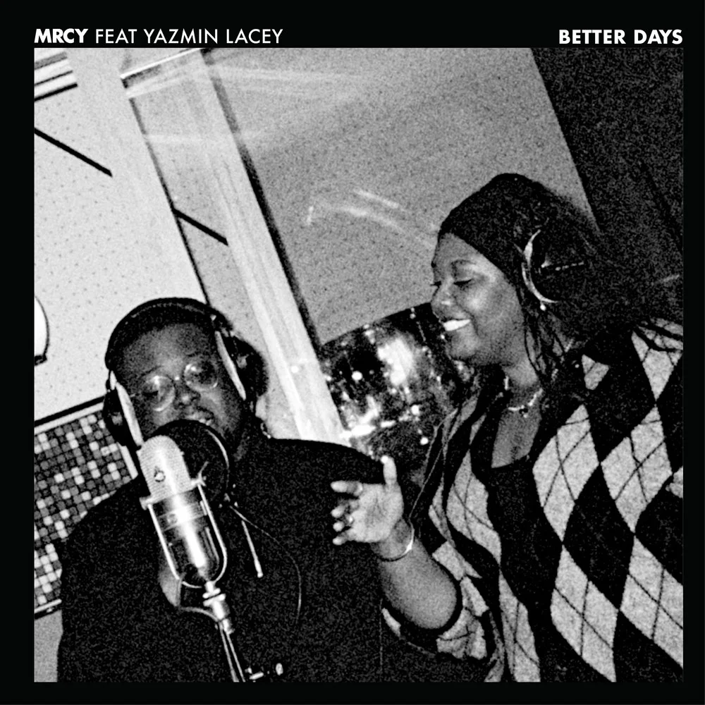 MRCY and Yazmin Lacey - Better Days.jpeg