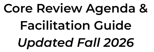 text reads: Core Review Agenda & Facilitation Guide Updated Fall 2026