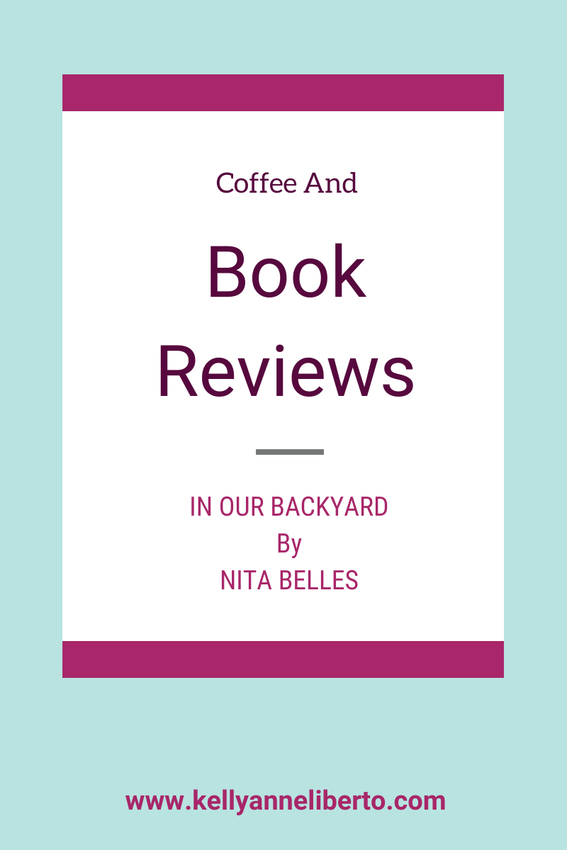 BOOK REVIEW OF ‘IN OUR BACKYARD’ BY NITA BELLES