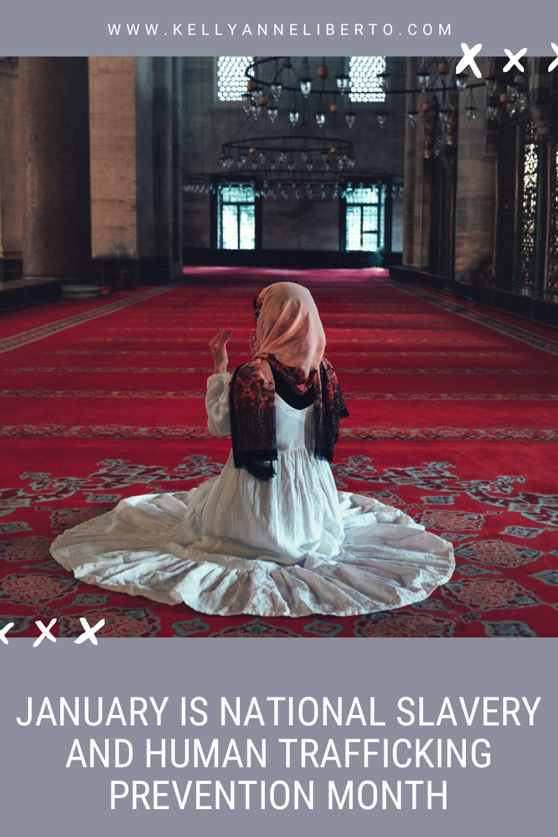 JANUARY IS NATIONAL SLAVERY AND HUMAN TRAFFICKING PREVENTION MONTH