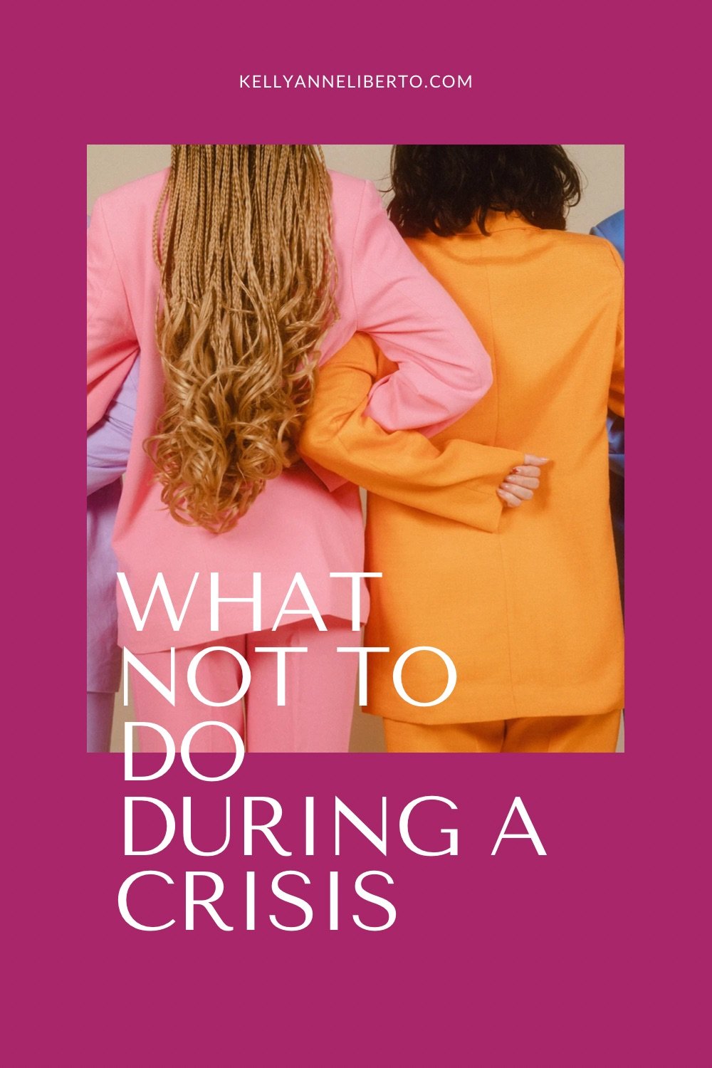 What Not To Do During A Crisis