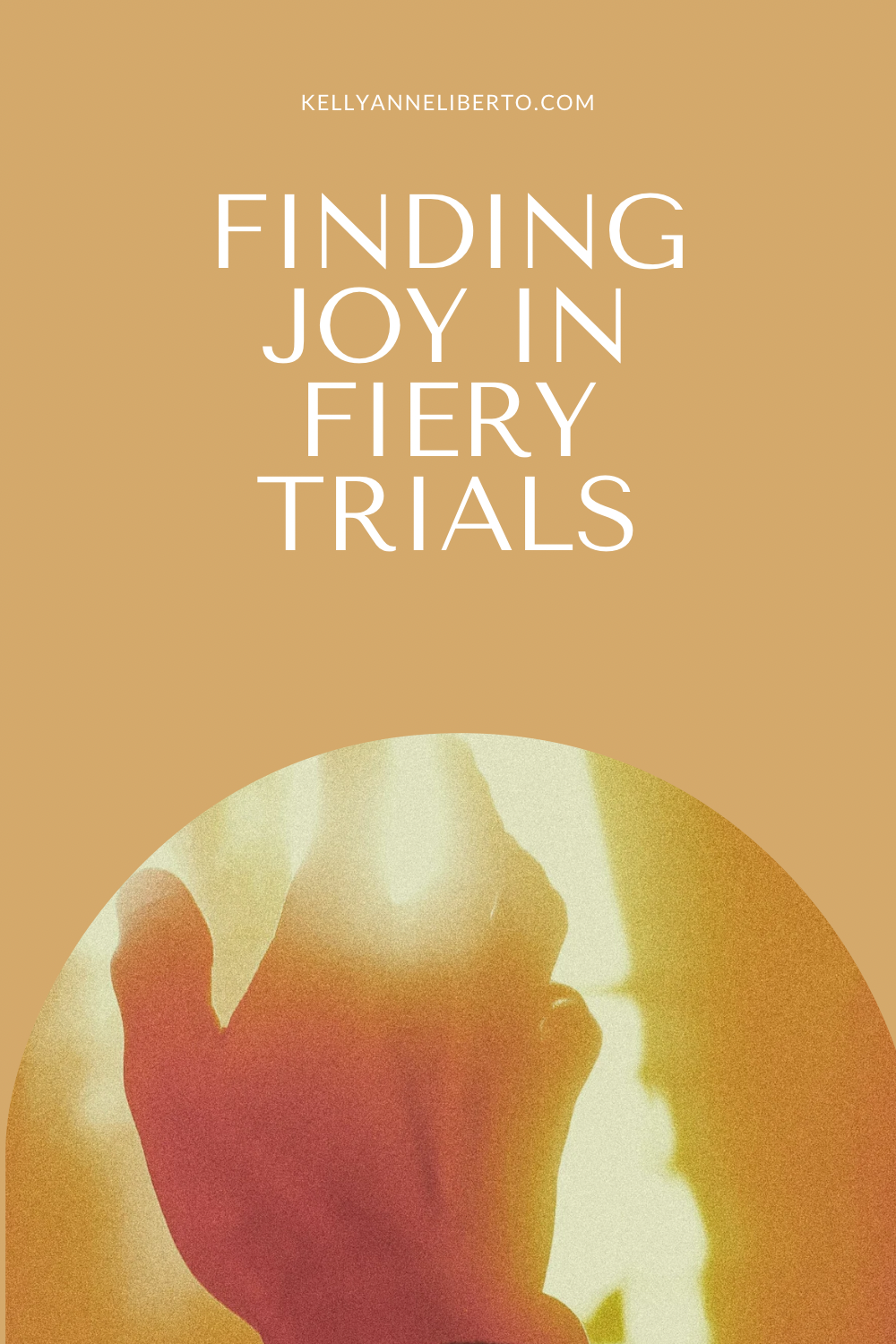 Finding Joy In Fiery Trials