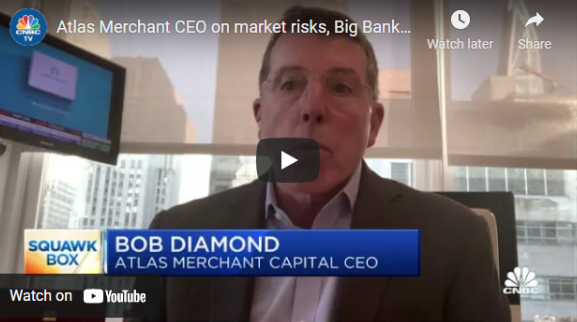 Atlas Merchant CEO on market risks, Big Banks, Archegos and more