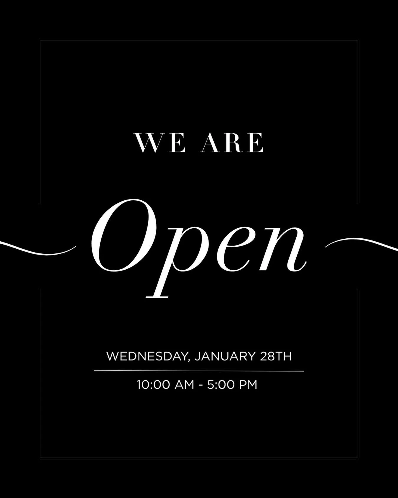We are open! We can&rsquo;t wait to see you!