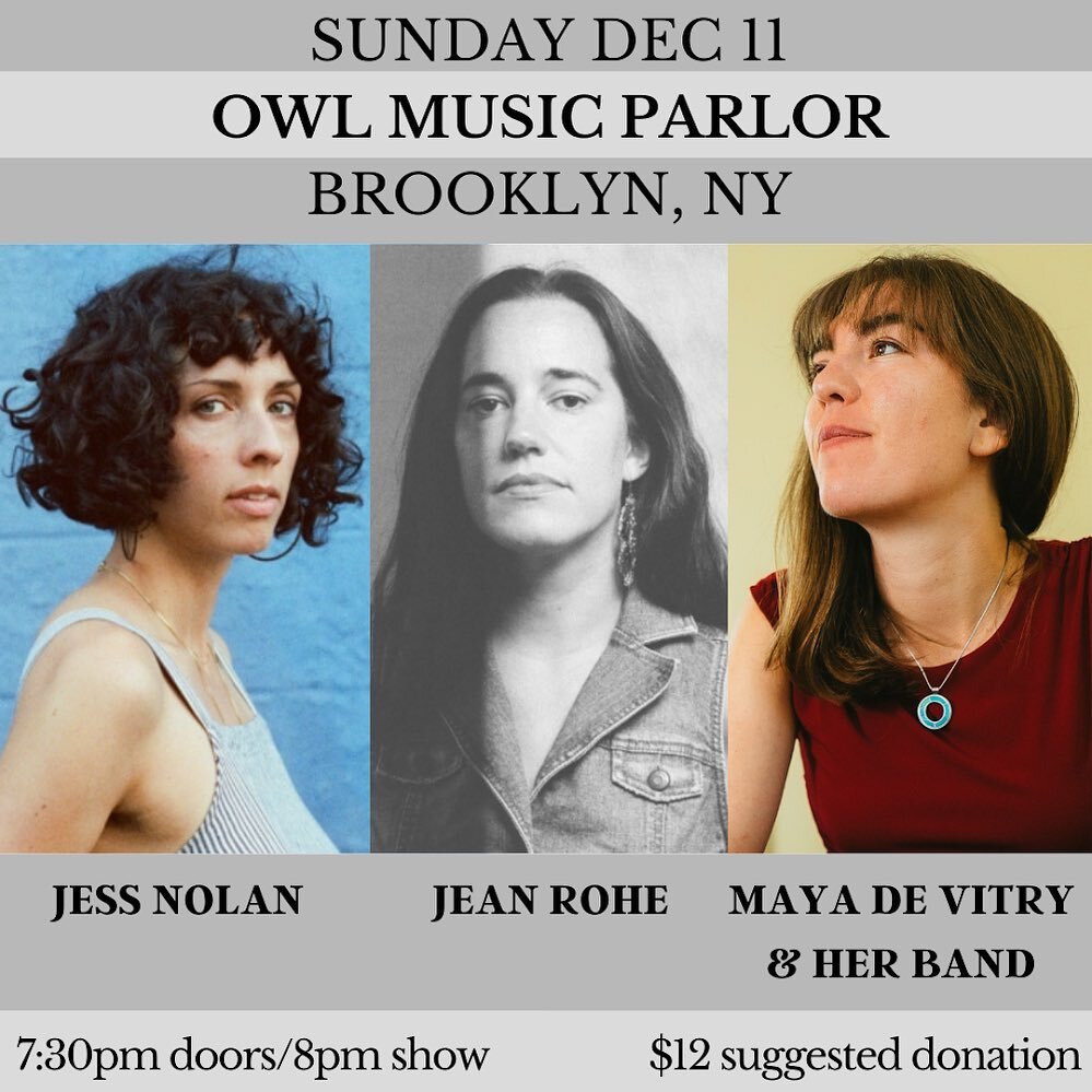 🗣🗣🗣 BK NYC NJ!! 
come hang w me @jeanrohe &amp; @mayadevitry on 12/11 at @theowlbk - sure to be a very good evening of music🧣🧤