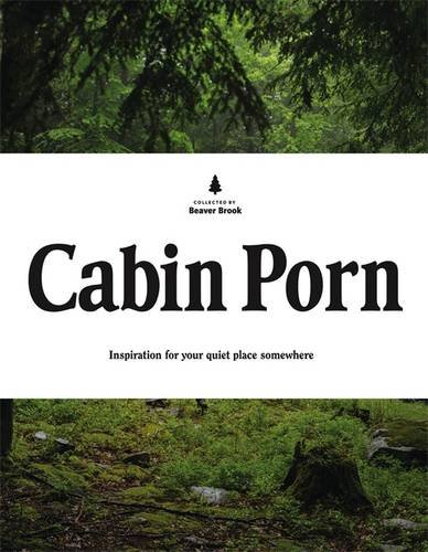 Copy of Cabin Porn