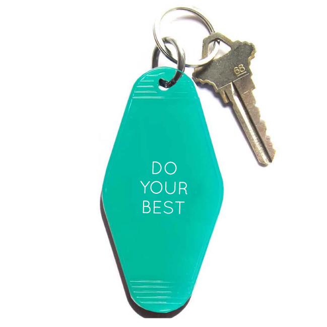 Do Your Best Keychain