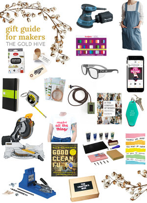 Gift Guide for Makers — The Gold Hive