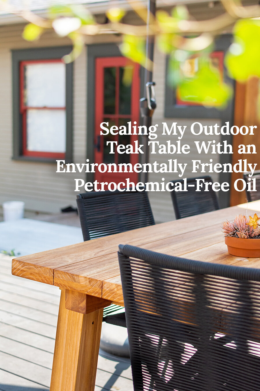 I Sealed My Outdoor Teak Table With An, How To Maintain Outdoor Teak Furniture