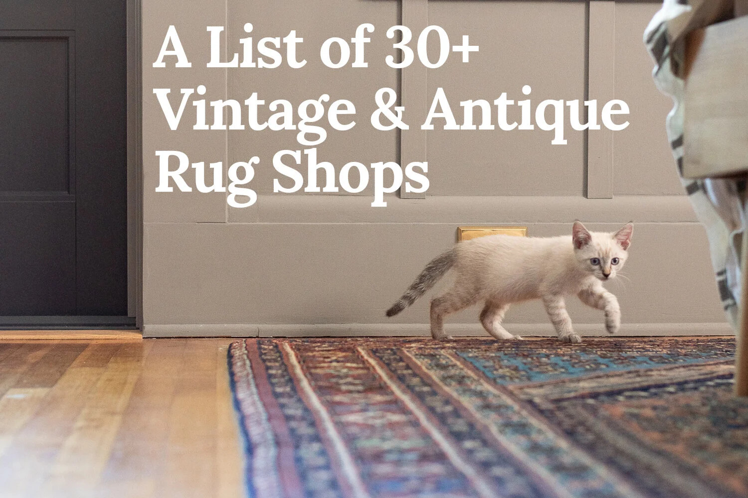 40+ Online Antique &amp; Vintage Rug Shops