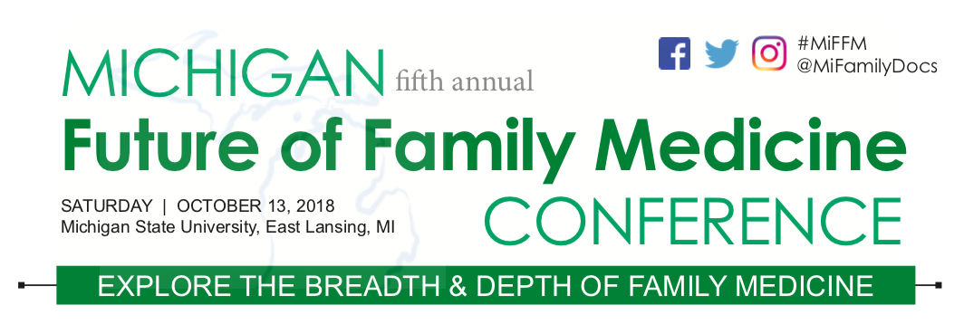 The invitation for the fifth annual Michigan Future of Family Medicine Conference, hosted by Michigan State University and the Michigan Academy of Family Physicians (MAFP).