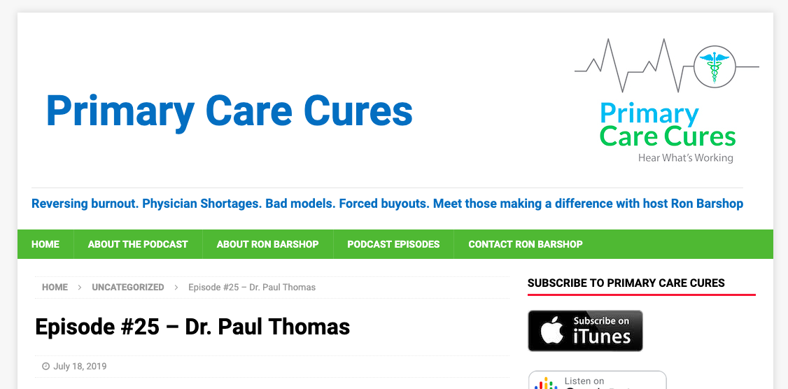 Dr. Paul Thomas was featured on Episode 25 of the Primary Care Cures podcast with Ron Barshop
