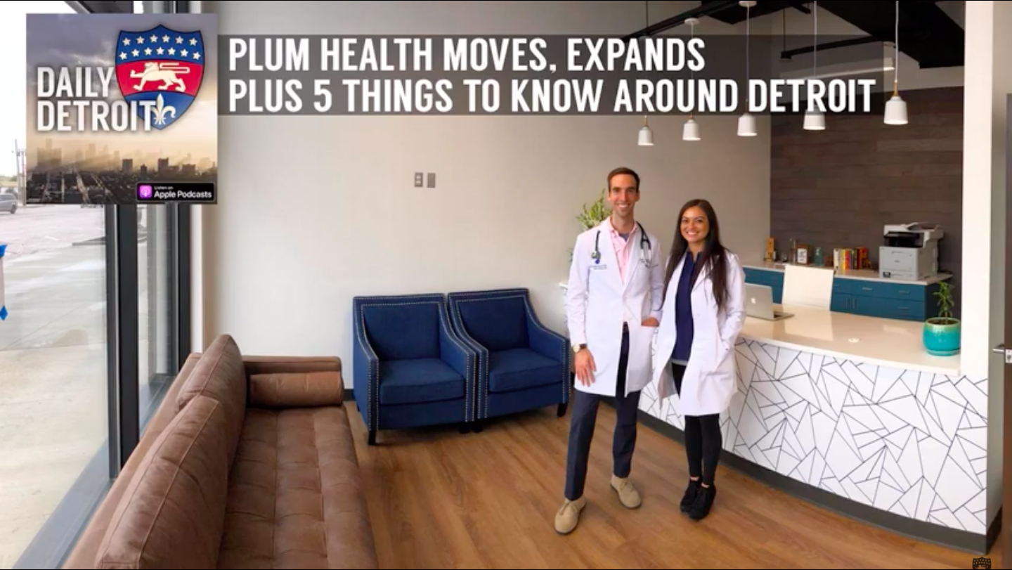 Daily Detroit Covers the Plum Health Move to Corktown — Plum Health Direct Primary Care in