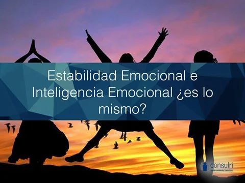 Estabilidad emocional e Inteligencia Emocional ¿Es lo mismo?