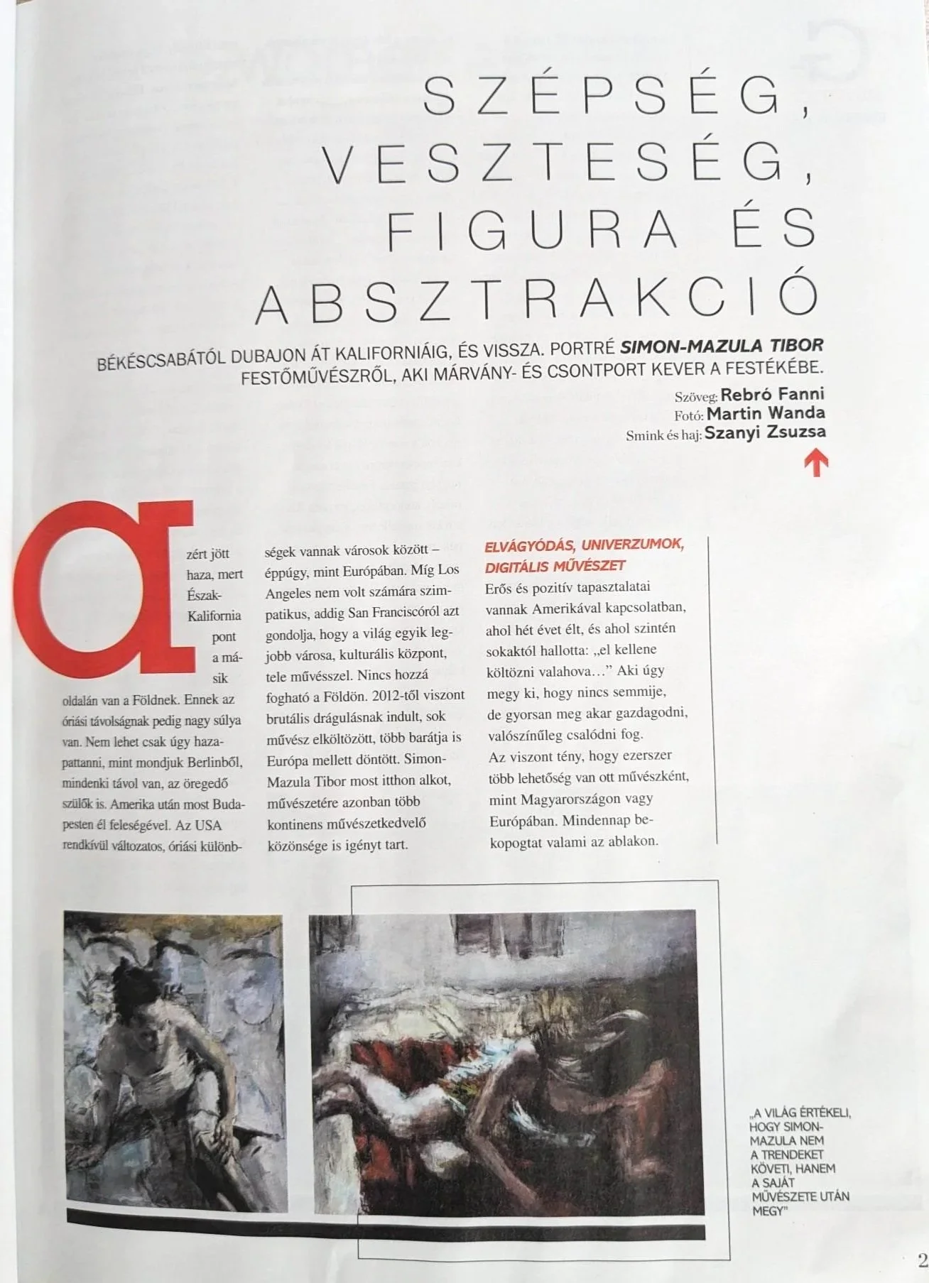  Fanni Rebró, “Beauty, Loss, Figure and Abstraction,”Glamour Book, March 25, 2023, pp. 24–26, 158, Budapest, Hungary.