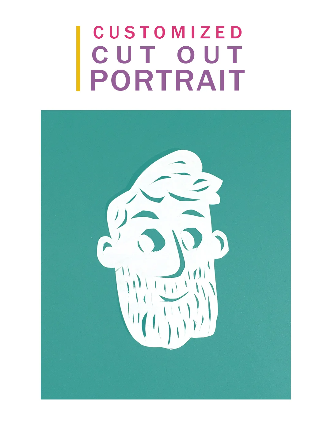 Customized Cut Out Portrait.