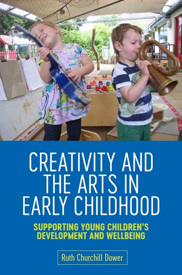Creativity and the Arts in Early Childhood - supporting young children's development and wellbeing