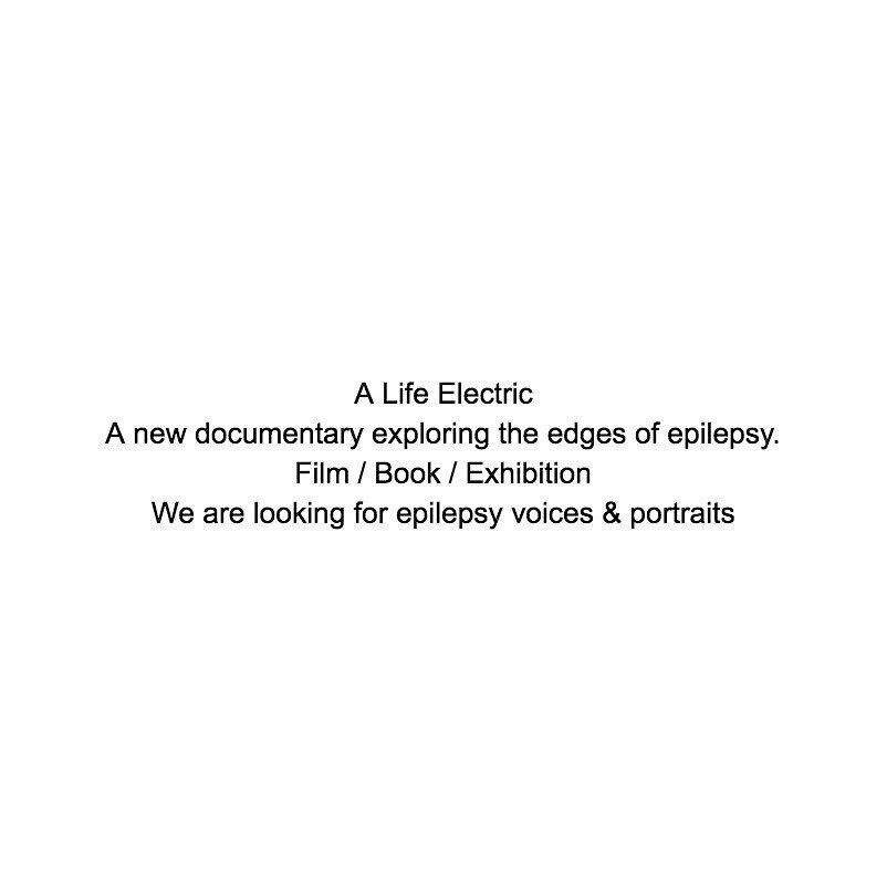 A Life Electric is a new documentary exploring the edges of epilepsy.
We are looking for epilepsy voices &amp; portraits.