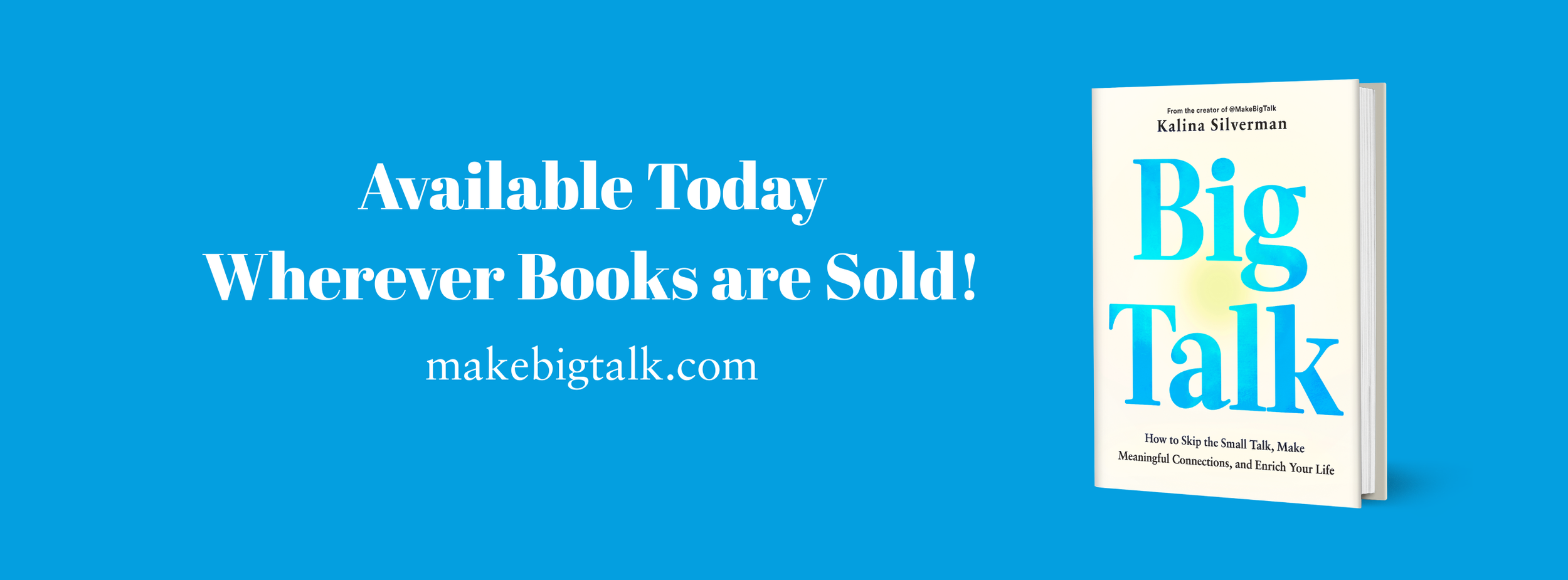 Big Talk Book Announcement by Kalina Silverman. Available Today wherever Books are Sold
