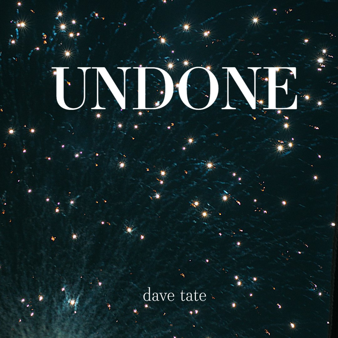 Dave Tate - Undone Single Cover.jpg