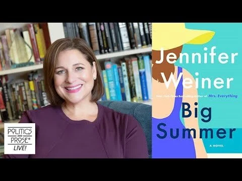 Politics and Prose Chat: Jennifer Weiner, "Big Summer"