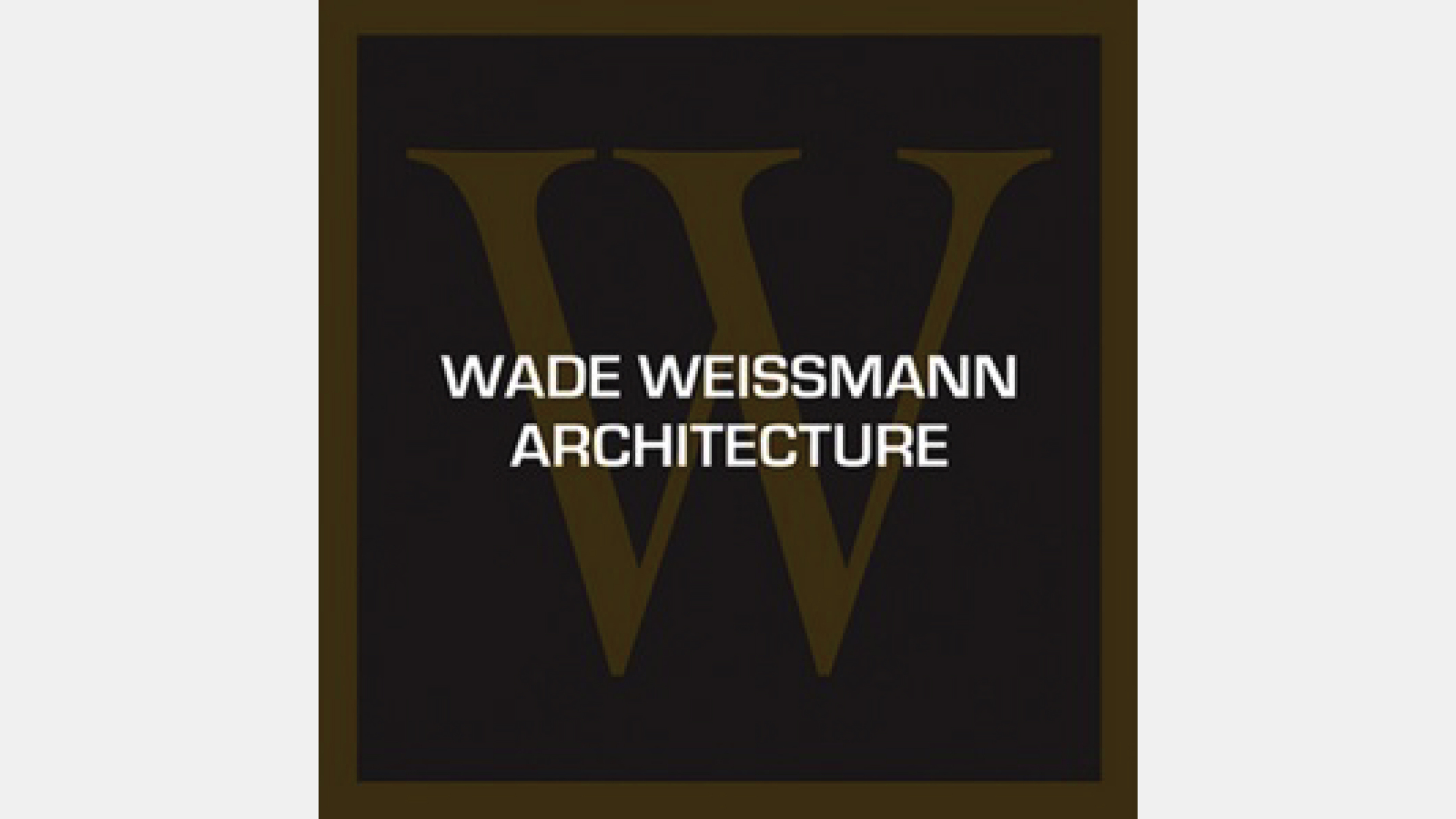 Wade Weissmann Architecture