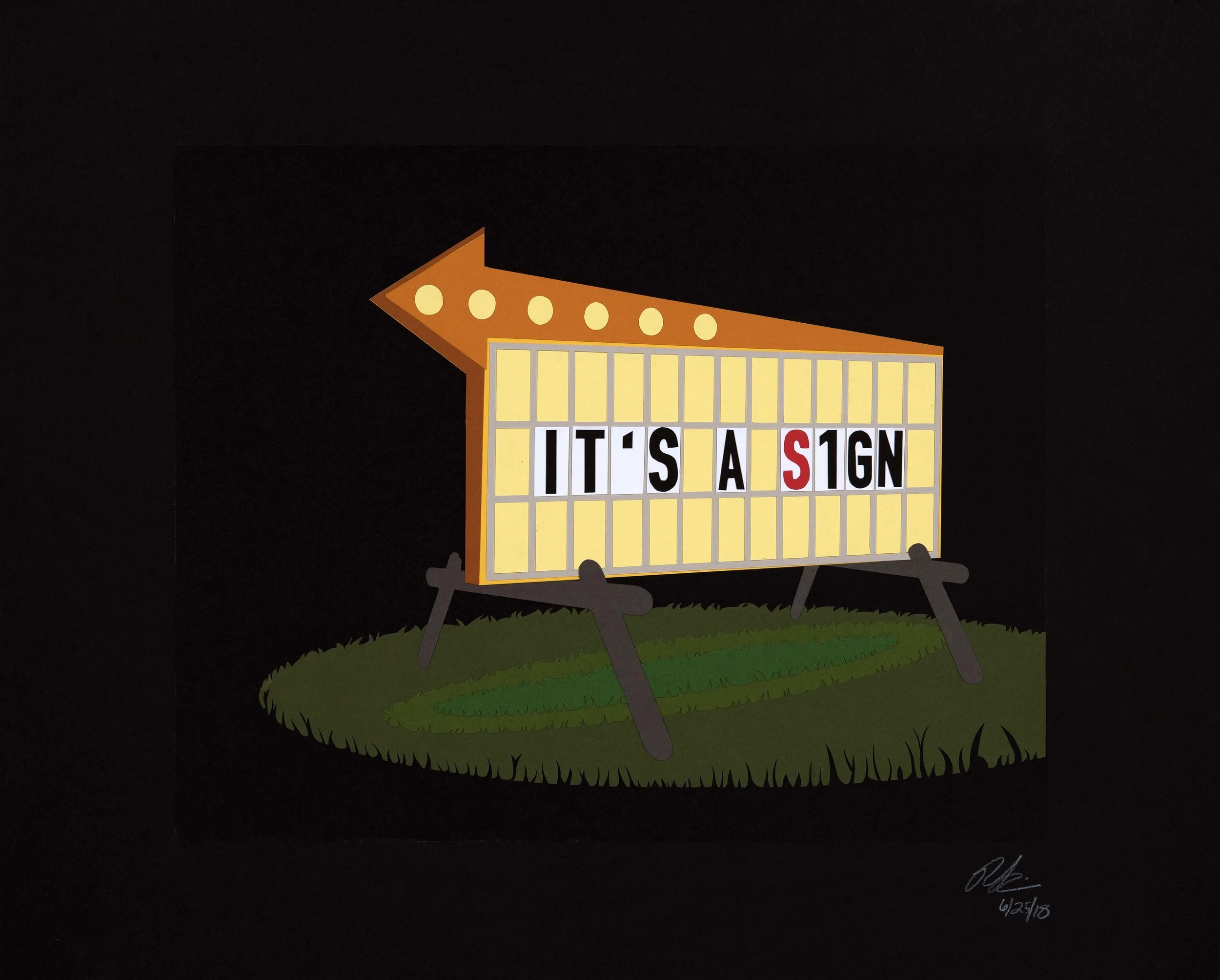 It’s A Sign Paper Collage on Mat Board 11” x 14” Collage on 16” x 20” Mat Board $950