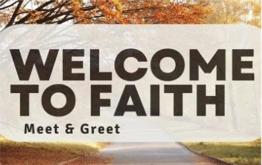 Welcome to Faith: Meet and Greet